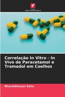 Correlação In Vitro - In Vivo de Paracetamol e Tramadol em Coelhos 6207378377 Book Cover