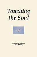 Touching The Soul 0970433050 Book Cover