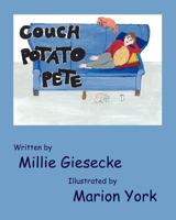 Couch Potato Pete 1470159309 Book Cover