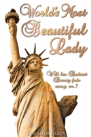 World's Most Beautiful Lady : Is Ancient History Crying Out to America? 1633573621 Book Cover