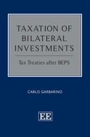 Taxation of Bilateral Investments: Tax Treaties After Beps 1788976886 Book Cover