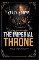 THE IMPERIAL THRONE: A Tale of Four Kingdoms (Thrones At War) B0FNRRFP2R Book Cover