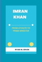 Imran Khan: From Athlete to Prime Minister B0CVFYBBDC Book Cover