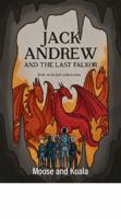 Jack Andrew and the Last Falkor : Book 1 of the Jack Andrew Series 1733336400 Book Cover