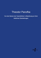 Von Den Namen Der Vasenbildner in Beziehung Zu Ihren Bildlichen Darstellungen 1145628524 Book Cover