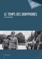 Le Temps des doryphores (French Edition) 2342052847 Book Cover