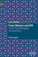 Trans Women and HIV: Social Psychological Perspectives 3030575446 Book Cover