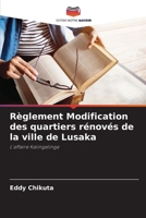 Règlement Modification des quartiers rénovés de la ville de Lusaka: L'affaire Kalingalinga (French Edition) 6208694558 Book Cover