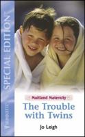 The Trouble With Twins (Maitland Maternity) (Continuities Plus) 0373217463 Book Cover