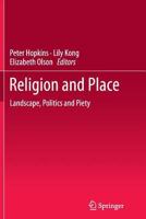 Religion and Place: Landscape, Politics and Piety 9400746849 Book Cover