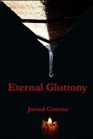 Eternal Gluttony B0F19DGQZB Book Cover