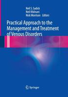 Practical Approach to the Management and Treatment of Venous Disorders 1447128907 Book Cover