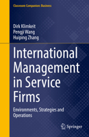 International Management in Service Firms: Environments, Strategies and Operations (Classroom Companion: Business) 3031503449 Book Cover