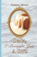 Dada, I Brought You a Gift!: A Short Steamy Sapphic Mermaid Romance for Adults B0FT27DX4Y Book Cover