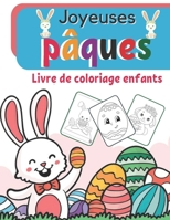 Joyeuses Pâques Livre de coloriage enfants: coloriage à Partir de 3 Ans Des Images Mignonnes à Colorier Pour Les garcon et les filles (Lapins, Agneaux B08XXC4C2N Book Cover