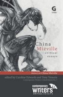 China Miéville: Critical Essays (Contemporary Writers: Critical Essays Book 3) 1780240279 Book Cover