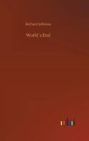 World's End: A Story in Three Books 1517084407 Book Cover