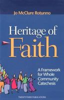 Heritage of Faith: A Framework for Whole Community Catechesis 1585953091 Book Cover