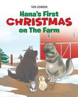 Hana's First Christmas on The Farm 1640039651 Book Cover