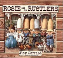 Rosie and the Rustlers 0374463395 Book Cover