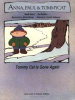 Tommycat Is Gone Again: Anna, Paul & Tommycat (Tomycat Series) 1550281232 Book Cover