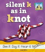Silent K As in Knot 1591974461 Book Cover
