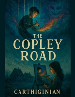 The Copley Road B0F5XYV1JM Book Cover