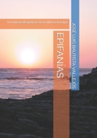Epifanías: Un nuevo despertar en el último tiempo B0CM6RJBP9 Book Cover