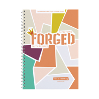 Forged: Faith Refined, Volume 2 Leader Guide 1535952164 Book Cover