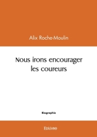 Nous irons encourager les coureurs (French Edition) 2414621400 Book Cover