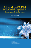 AI and SWARM: Evolutionary Approach to Emergent Intelligence 0367136317 Book Cover