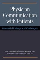 Physician Communication with Patients: Research Findings and Challenges 0472118285 Book Cover