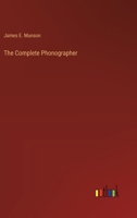 The Complete Phonographer 3375045891 Book Cover