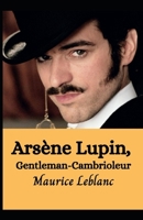 Ars�ne Lupin, Gentleman-Cambrioleur illustree B09T8GLS8Y Book Cover