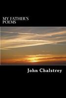 My Father's Poems: "Wayside Chimes and Wayward Thoughts" 1532743882 Book Cover