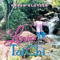 Love and Tai Chi 1532058225 Book Cover