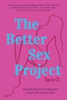 The Better Sex Project 0645646008 Book Cover