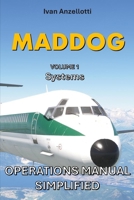 MADDOG OPERATIONS MANUAL SIMPLIFIED Md80: Systems B0GX54VBXC Book Cover