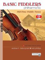 Basic Fiddlers Philharmonic: Cello/Bass: Old-Time Fiddle Tunes [With CD] 0739048619 Book Cover