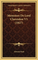 Memoires De Lord Clarendon V1 (1827) 1166330486 Book Cover