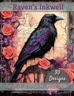 Raven's Inkwell: Coloring the Essence of Raven's Spirit B0CV8B57F3 Book Cover