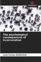The psychological consequences of incarceration 6209775241 Book Cover