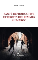 Santé reproductive et droits des femmes au Maroc 2140499670 Book Cover