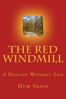 The Red Windmill 1517442869 Book Cover