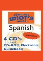 The Complete Idiot's Guide to Spanish (Complete Idiot's Guide to Languages) 0786176857 Book Cover