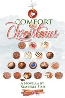 Comfort Christmas: A sweet, wholesome novella about starting over B0CJLFF4ZQ Book Cover