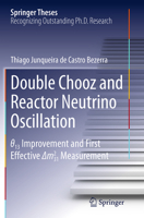 Double Chooz and Reactor Neutrino Oscillation: _13 Improvement and First Effective M Degrees2_31 Measurement 4431564047 Book Cover