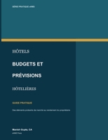 Budgets et prévisions hôtelières en pratique: Guide pratique (Hotel Financial Library) (French Edition) B0HF4KGVXJ Book Cover