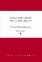 Social Conflict in Pre-Famine Ireland: The Case of County Roscommon 185182653X Book Cover