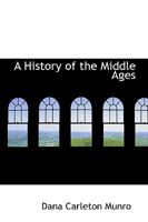 A History of the Middle Ages 1015734391 Book Cover